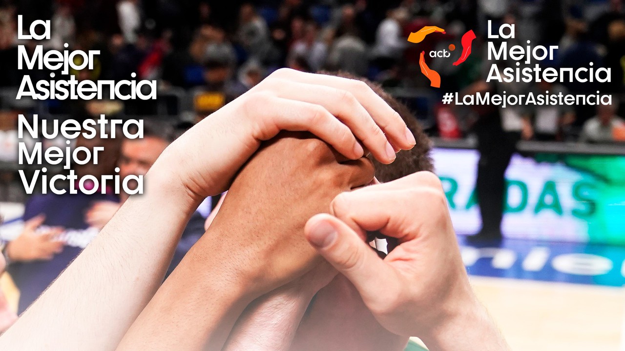 La ACB quiere dar #lamejorasistencia para #nuestramejorvictoria