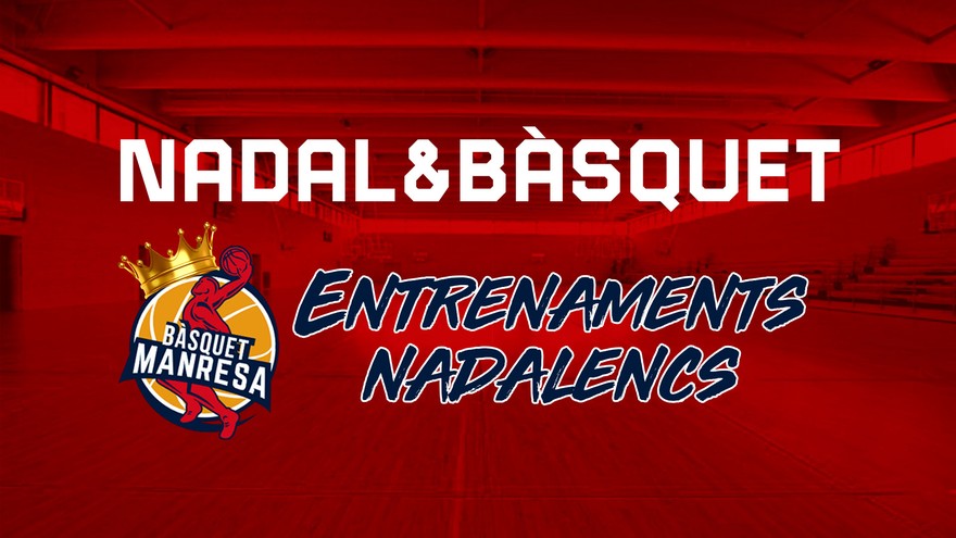 Nadal&Bàsquet: entrenaments del nostre bàsquet base pels més petits