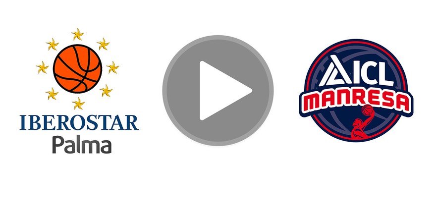 📺 EN DIRECTE: Iberostar Palma – ICL Manresa