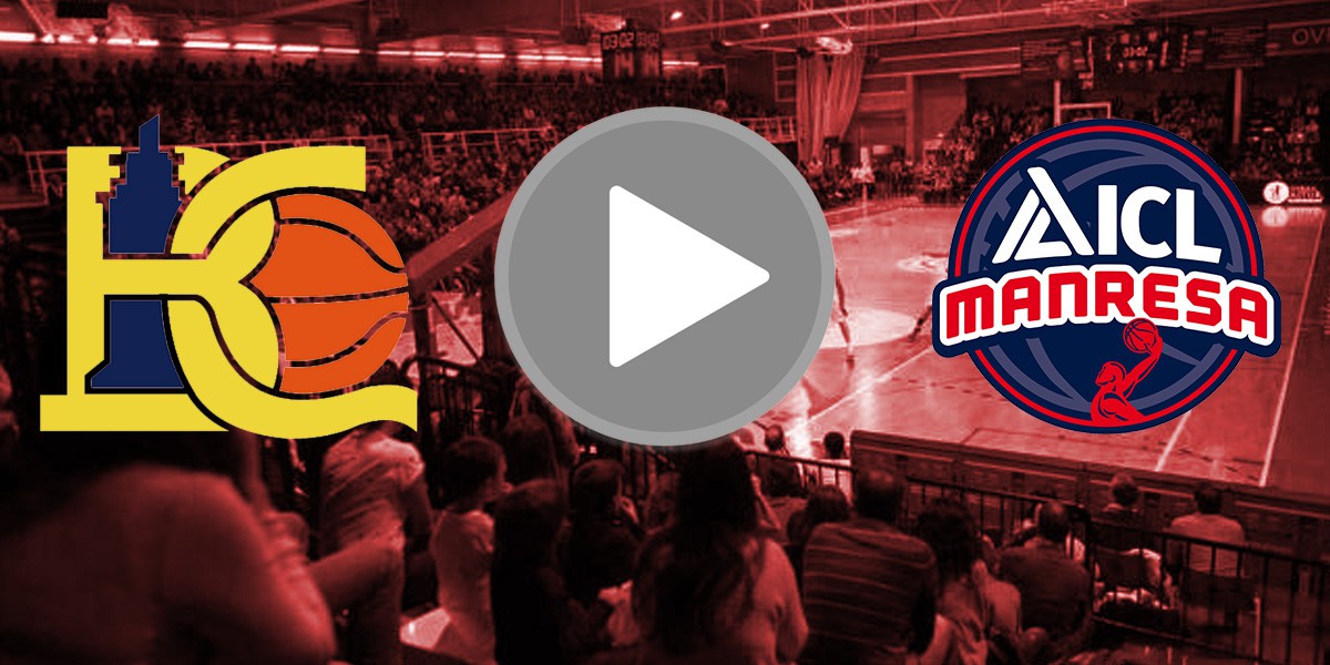 📺 EN DIRECTE (divendres 11/5 a les 21:00): Leyma Coruña – ICL Manresa